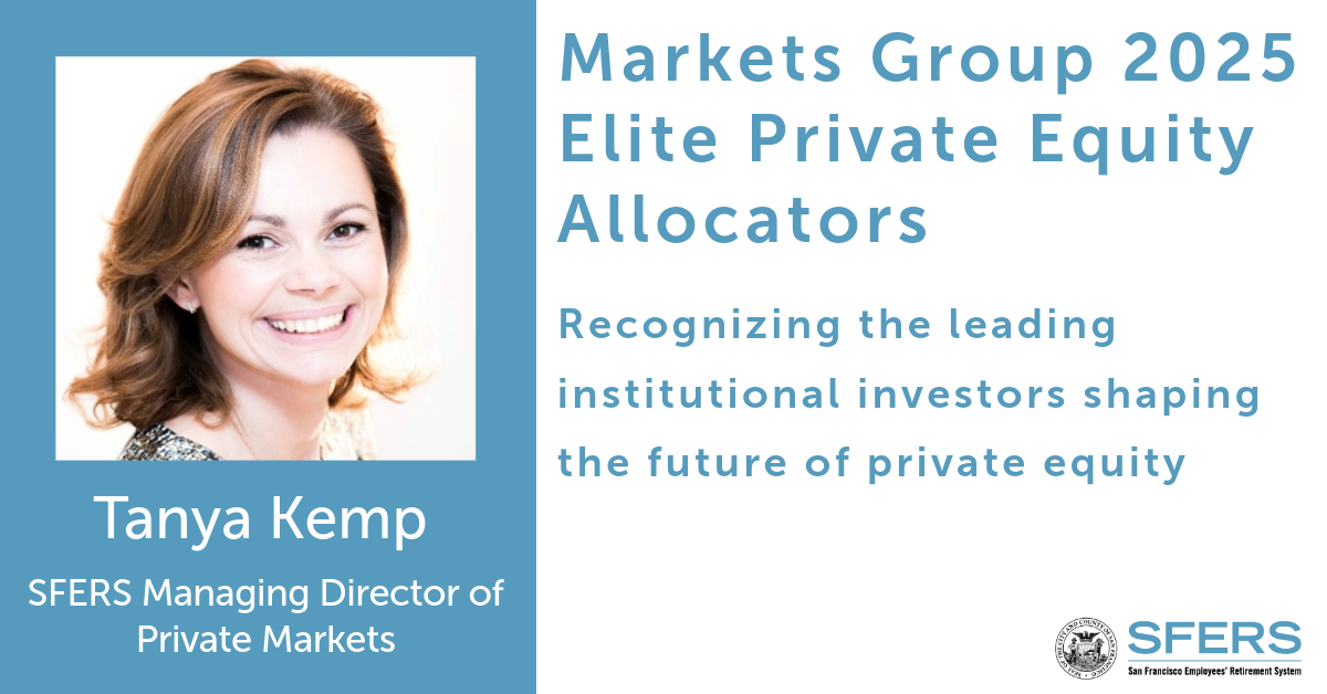 Headshot of Tanya Kemp SFERS Managing Director of Private Markets. Headline: Markets Group 2025 Elite Private Equity Allocators. Sub heading: Recognizing the leading institutional investors shaping the future of private equity
